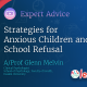 Cover image for Strategies for anxious children and school refusal video